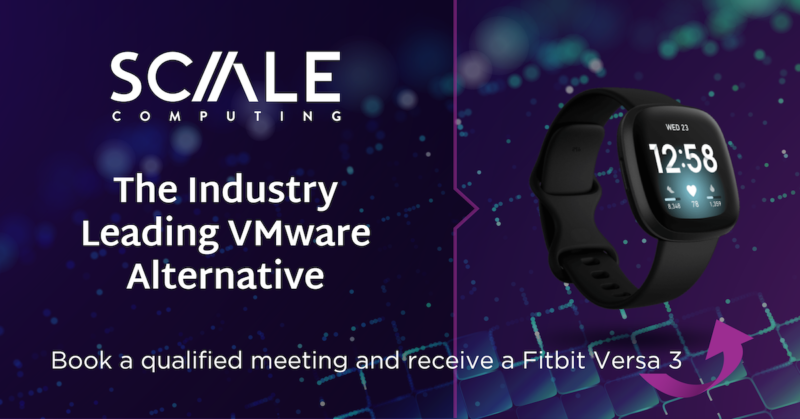 Scale Computing - Industry Leading VMware Alternative - FitBit Giveaway